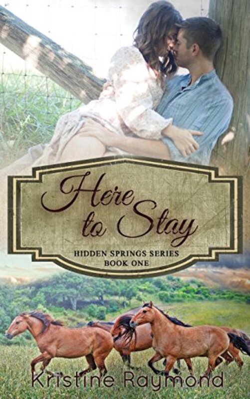 Book cover for "Here to Stay" by Kristine Raymond
