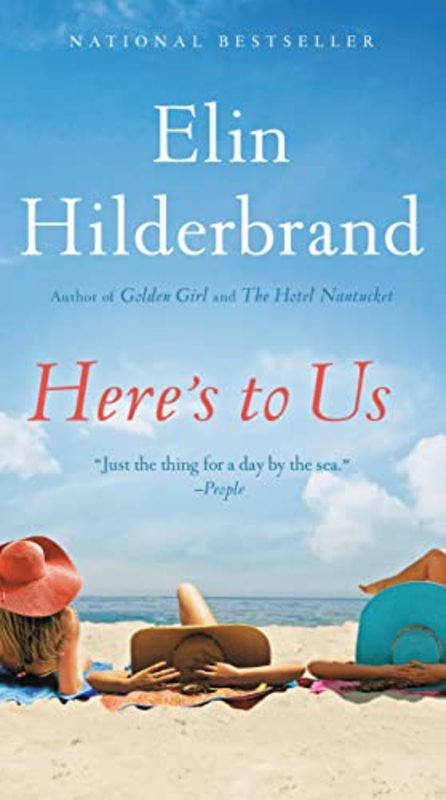 Book cover for "Here's to Us" by Elin Hilderbrand