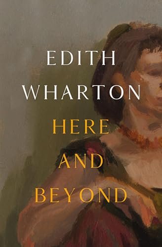 Book cover for "Here and Beyond" by Edith Wharton