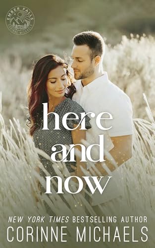 Book cover for "Here and Now" by Corinne Michaels