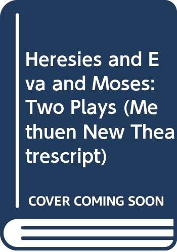 Book cover for "Heresies & Eva and Moses" by Deborah Levy