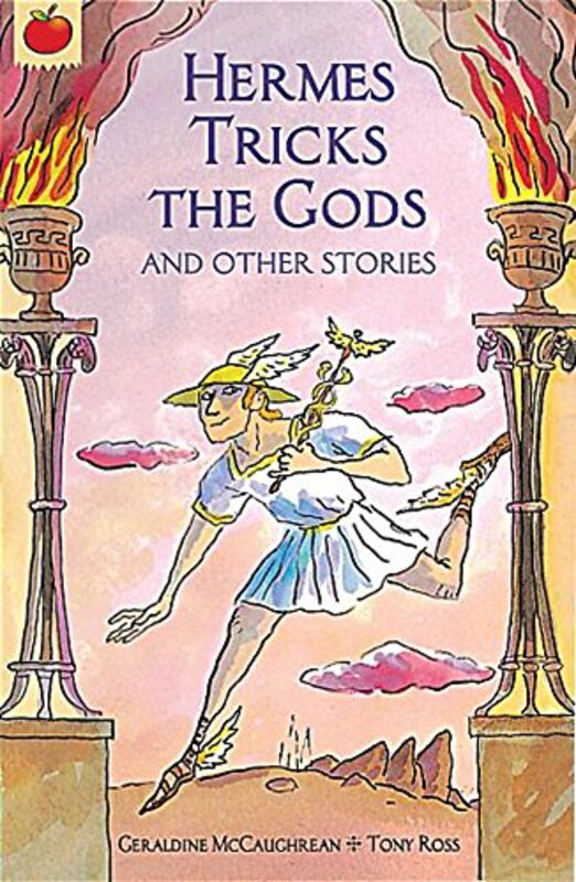 Book cover for "Hermes Tricks the Gods And Other Stories" by Geraldine McCaughrean