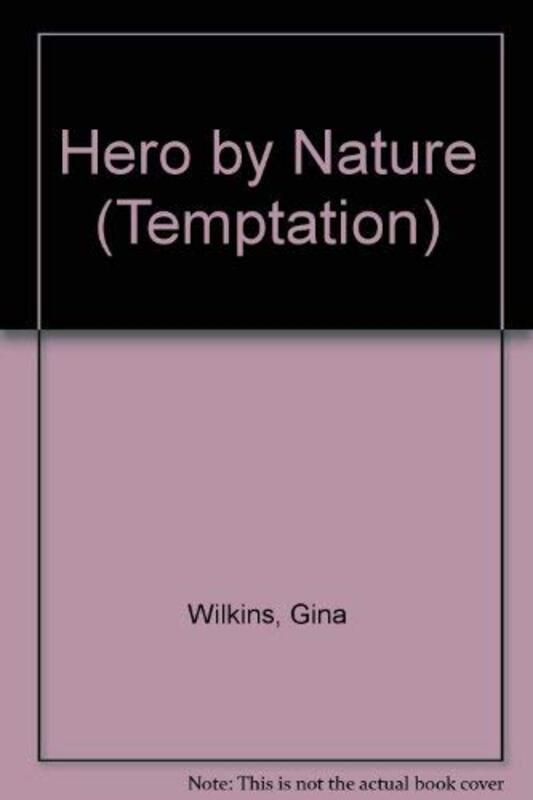 Book cover for "Hero by Nature" by Gina Ferris Wilkins