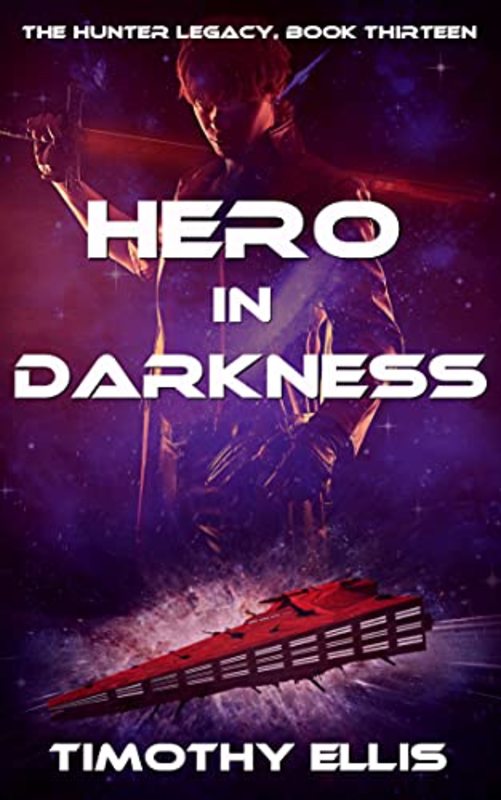 Book cover for "Hero in Darkness" by Timothy Ellis