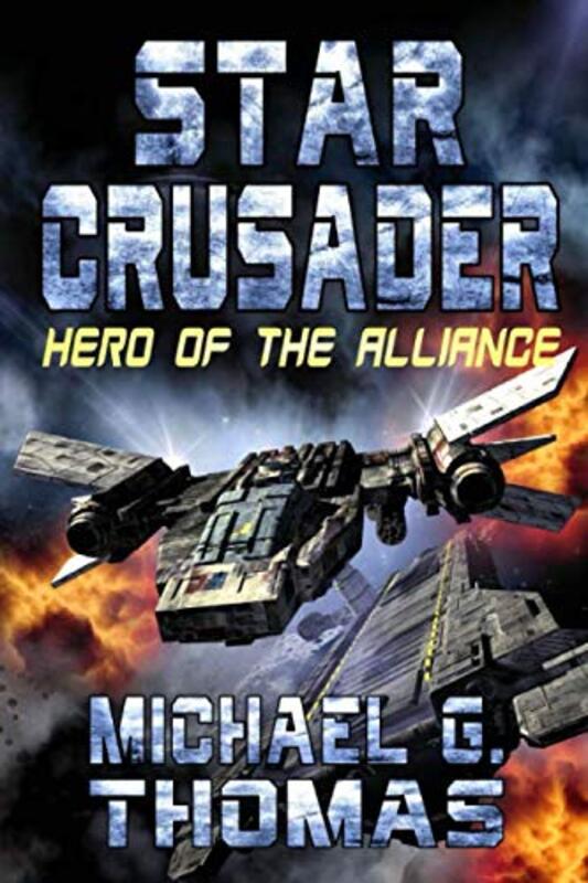 Book cover for "Hero of the Alliance" by Michael G Thomas