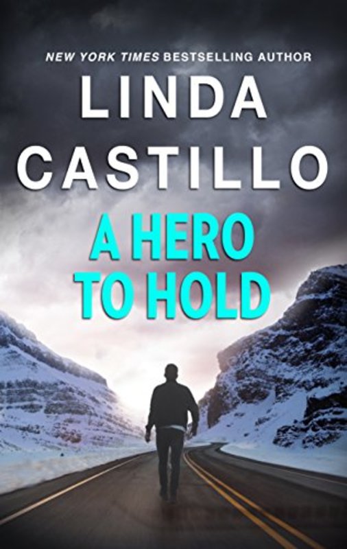 Book cover for "A Hero To Hold" by Linda Castillo