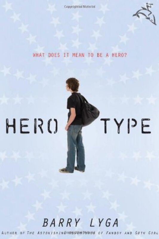 Book cover for "Hero-Type" by Barry Lyga