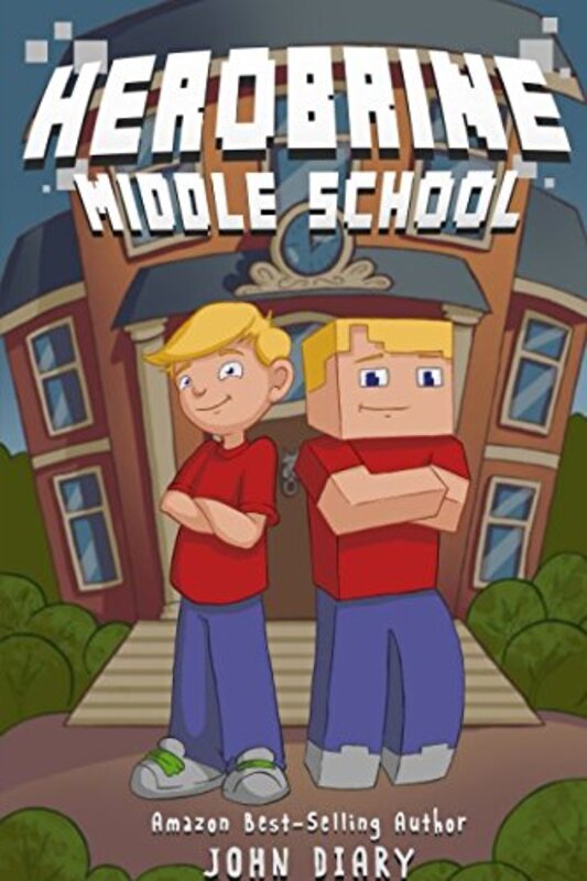 Book cover for "Herobrine Middle School" by John Diary