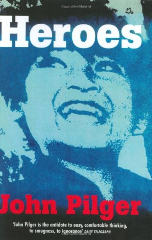 Book cover for "Heroes" by John Pilger