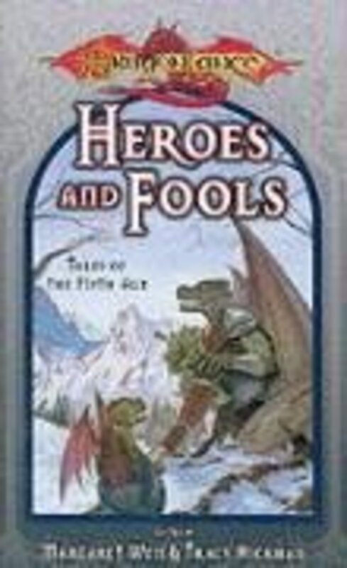 Book cover for "Heroes and Fools" by Tracy Hickman