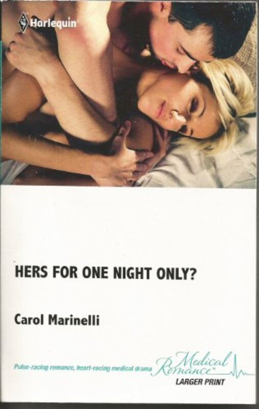 Book cover for "Hers for One Night Only?" by Carol Marinelli