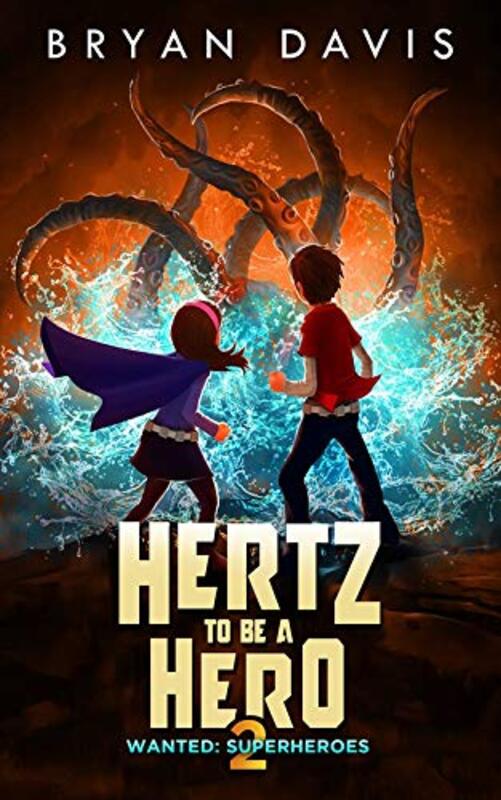 Book cover for "Hertz to Be a Hero- Volume Two" by Bryan Davis