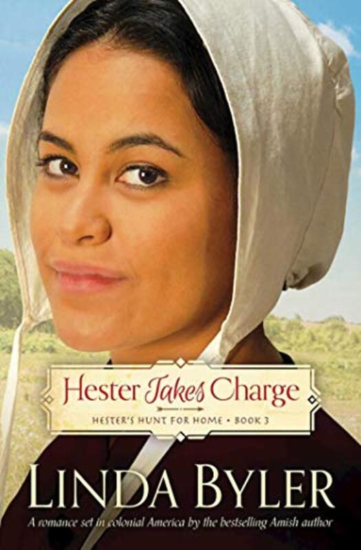 Book cover for "Hester Takes Charge" by Linda Byler