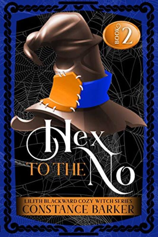 Book cover for "Hex to the No" by Constance Barker