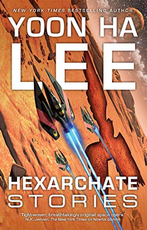 Book cover for "Hexarchate Stories" by Yoon Ha Lee