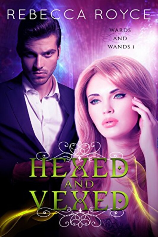 Book cover for "Hexed and Vexed" by Rebecca Royce