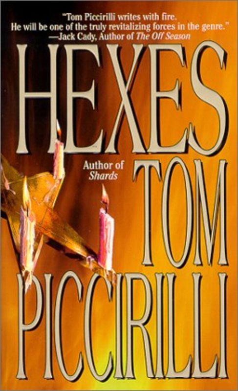 Book cover for "Hexes" by Tom Piccirilli