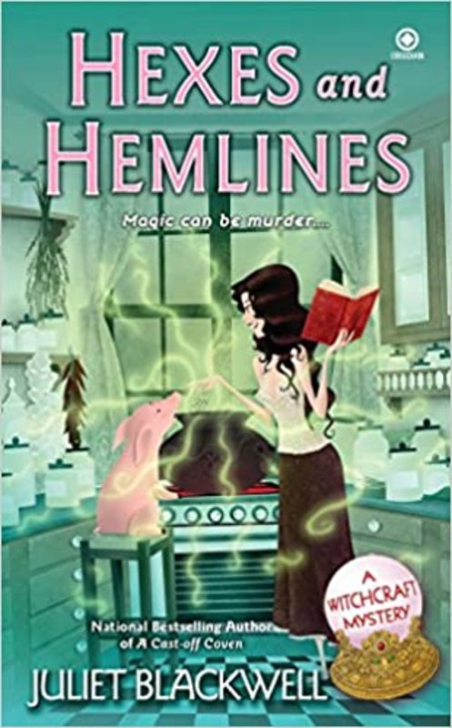 Book cover for "Hexes and Hemlines" by Juliet Blackwell