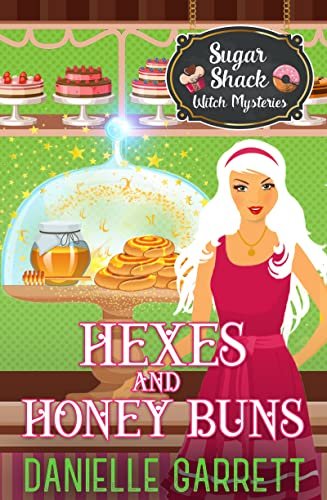 Book cover for "Hexes and Honey Buns" by Danielle Garrett