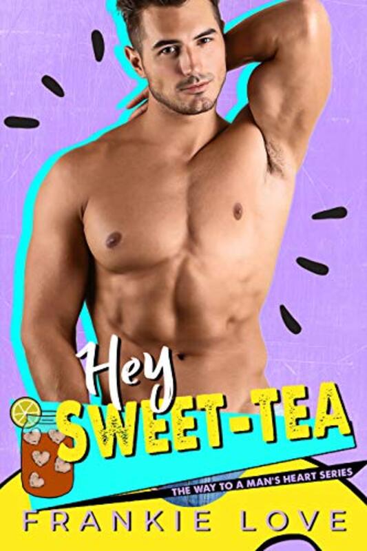 Book cover for "Hey Sweet Tea" by Frankie Love