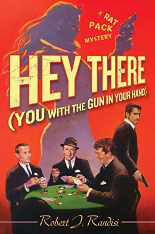 Book cover for "Hey There ,You with the Gun in Your Hand" by Robert J Randisi