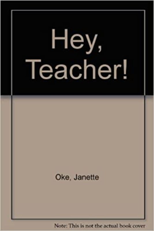 Book cover for "Hey, Teacher!" by Janette Oke