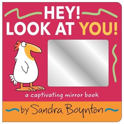 Book cover for "Hey! Look at You!" by Sandra Boynton