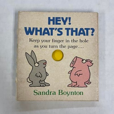 Book cover for "Hey! What's That?" by Sandra Boynton