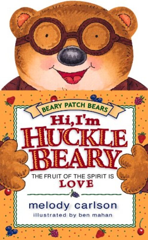 Book cover for "Hi, I'm Hucklebeary" by Melody Carlson