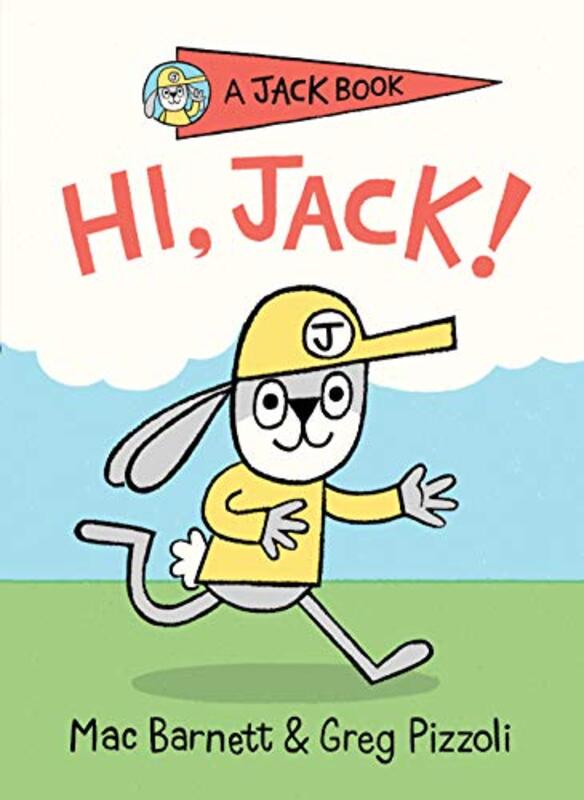 Book cover for "Hi, Jack!" by Mac Barnett