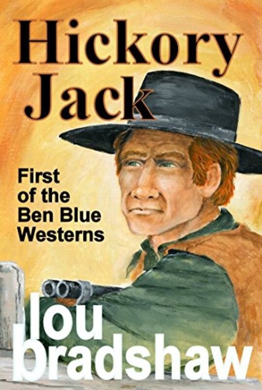 Book cover for "Hickory Jack" by Lou Bradshaw