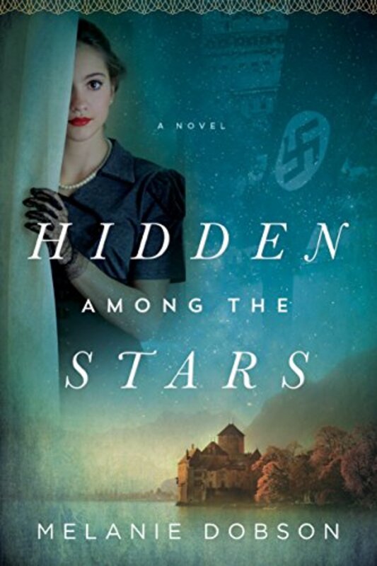 Book cover for "Hidden Among the Stars" by Melanie Dobson