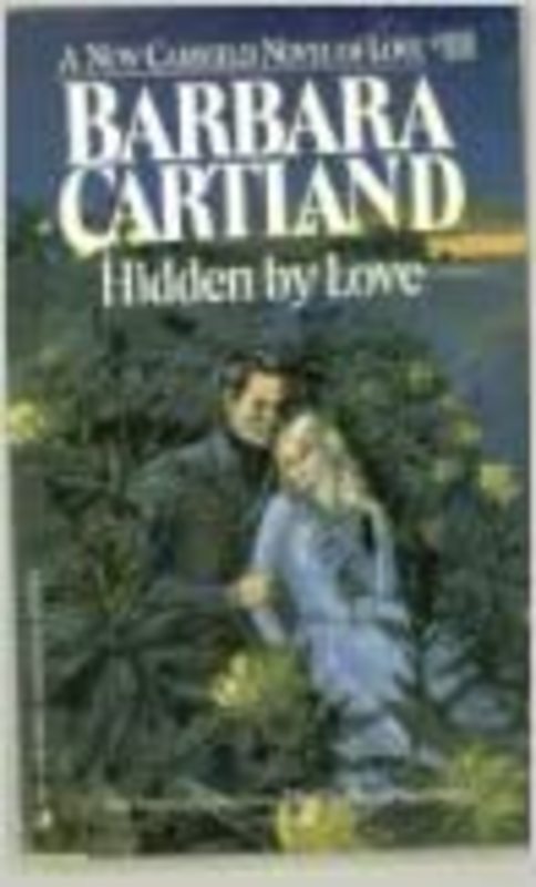 Book cover for "Hidden By Love" by Barbara Cartland