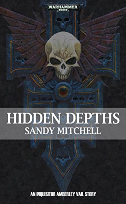 Book cover for "Hidden Depths" by Sandy Mitchell
