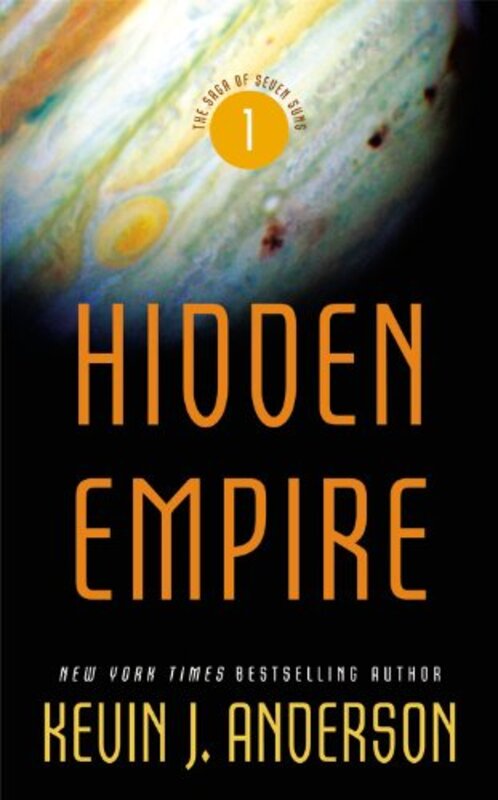 Book cover for "Hidden Empire" by Kevin J Anderson