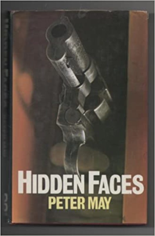 Book cover for "The Man with No Face / Hidden Faces" by Peter May