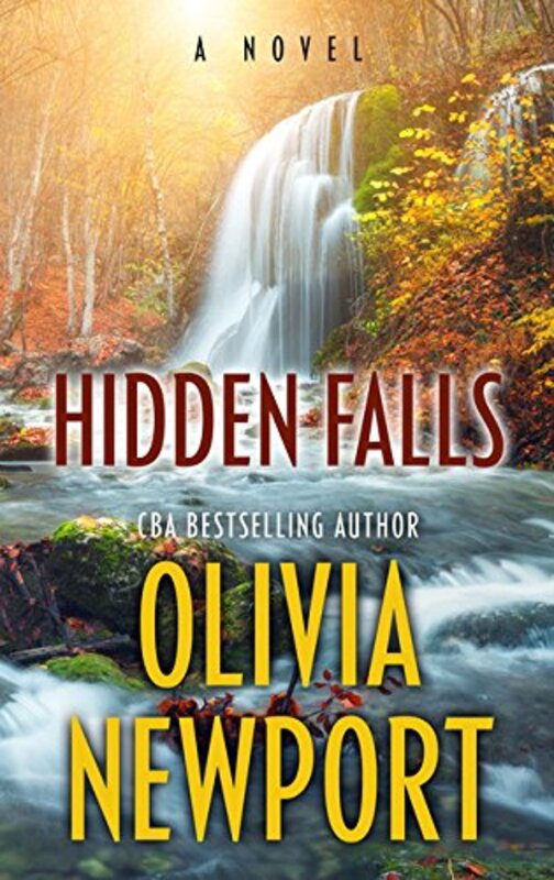 Book cover for "Hidden Falls" by Olivia Newport