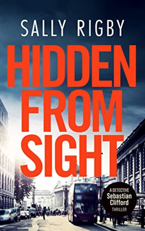 Book cover for "Hidden From Sight" by Sally Rigby