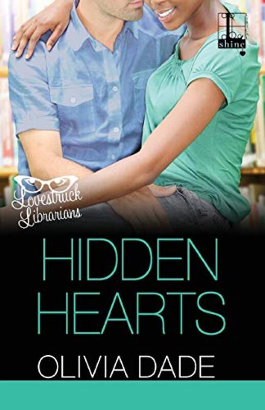 Book cover for "Hidden Hearts" by Olivia Dade