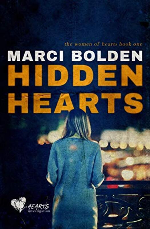 Book cover for "Hidden Hearts" by Marci Bolden