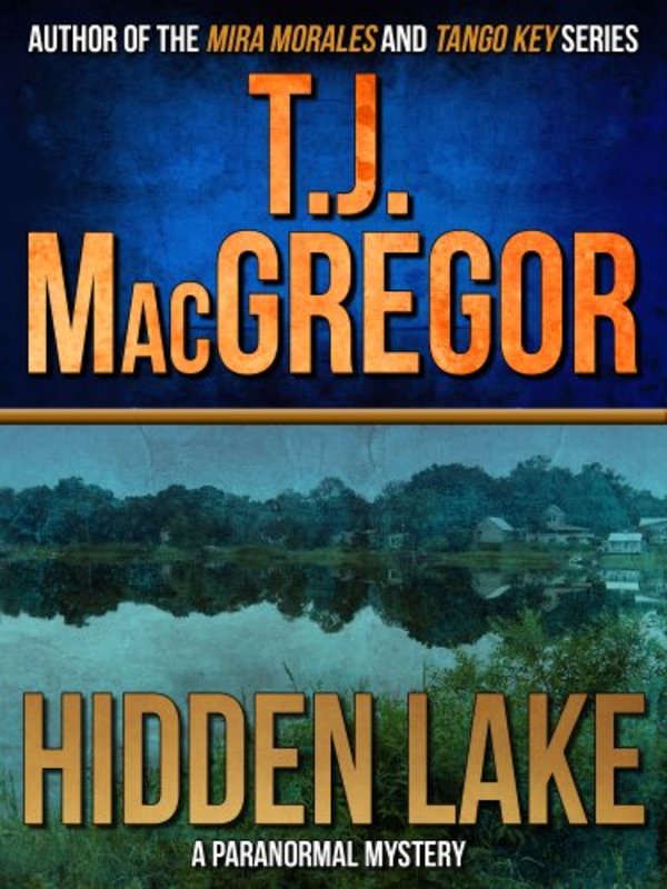 Book cover for "Hidden Lake" by TJ MacGregor