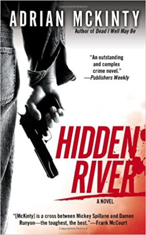 Book cover for "Hidden River" by Adrian McKinty