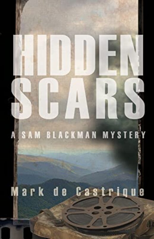 Book cover for "Hidden Scars" by Mark de Castrique