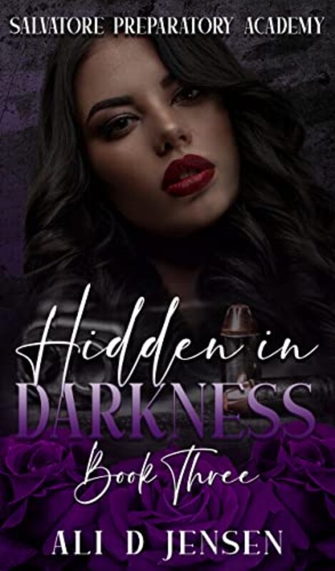 Book cover for "Hidden in Darkness, Book Three" by Ali D Jensen