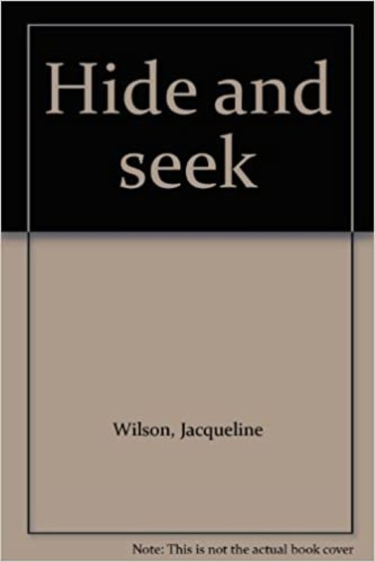Book cover for "Hide And Seek" by Jacqueline Wilson