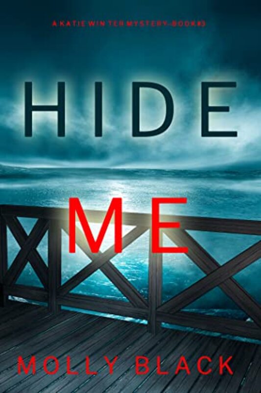 Book cover for "Hide Me" by Molly Black