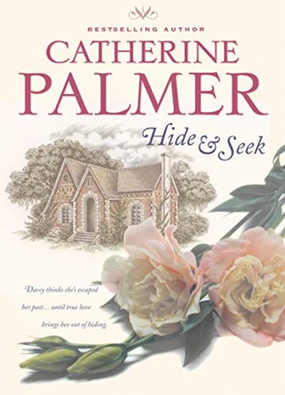 Book cover for "Hide and Seek" by Catherine Palmer