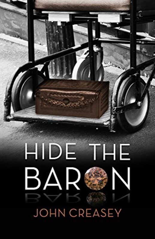 Book cover for "Hide the Baron" by John Creasey