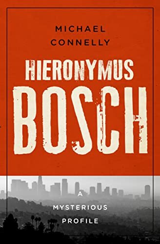 Book cover for "Hieronymus Bosch" by Michael Connelly