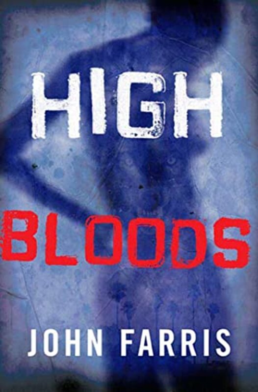 Book cover for "High Bloods" by John Farris